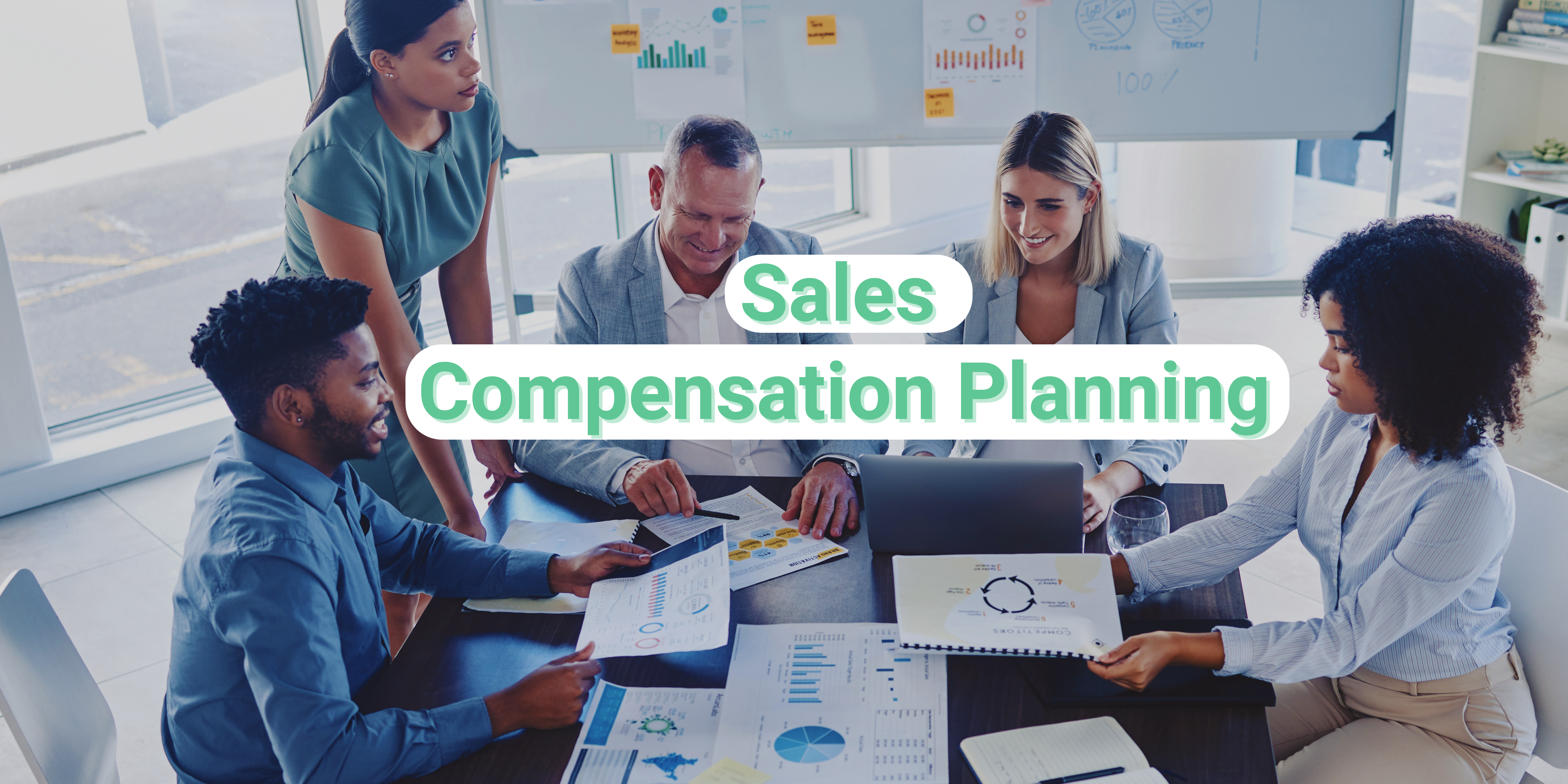 sales compensation planning